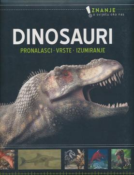 Dinosauri : Znanje o svijetu oko nas