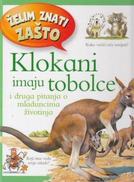 Želim znati zašto: Klokani imaju tobolce