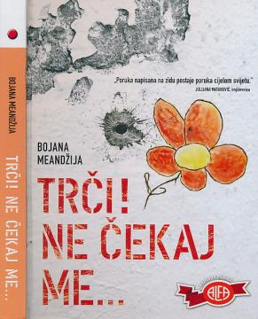 Trči! Ne čekaj me…