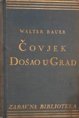 Čovjek došao u grad: Roman jednog proletariziranog seljaka