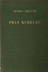 Fran Kurelac: tragom života i rada hrvatskoga preporoditelja i književnika (1811-1874)