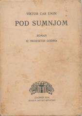 Pod sumnjom: roman iz tridesetih godina