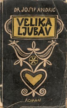 Velika ljubav: Roman iz života slovačkih Hrvata