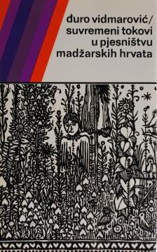 Suvremeni tokovi u pjesništvu Madžarskih Hrvata