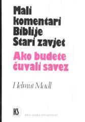 Mali komentari Biblije: Ako budete čuvali savez