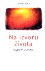 Na izvoru života: Razgovori o obitelji