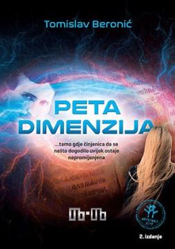Peta dimenzija: Tamo gdje činjenica da se nešto dogodilo uvijek ostaje nepromijenjena