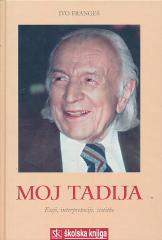 Moj Tadija: Eseji, interpretacije, čestitke