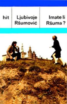 Imate li Ršuma?