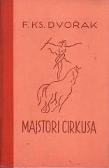 Majstori cirkusa: ljudi cirkusa pripoviedaju o svom životu