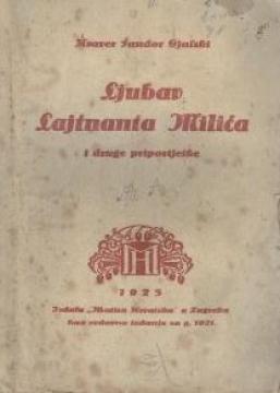 Ljubav Lajtnanta Milića i druge pripovijetke