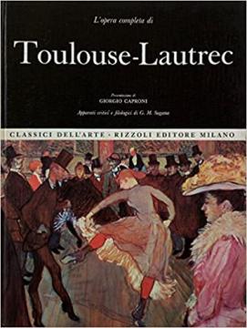 L'opera completa di Toulouse-Lautrec