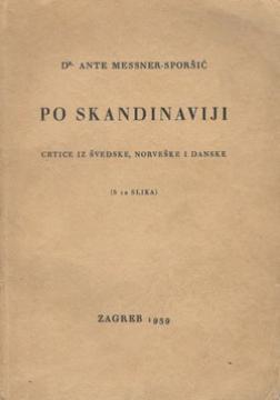 Po Skandinaviji: crtice iz Švedske, Norveške i Danske (s 12 slika)