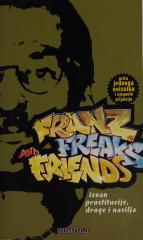 Franz, Freaks and friends: Priča jednog ovisnika i njegovih prijatelja