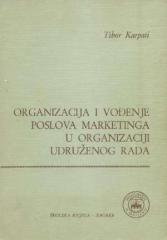 Organizacija i vođenje poslova marketinga u organizaciji udruženog rada