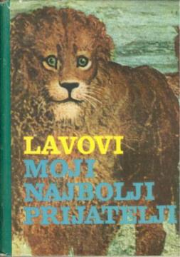 Lavovi, moji najbolji prijatelji