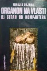 Organon na vlasti ili strah od kompjutera