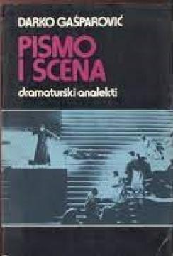 Pismo i scena : dramaturški analekti