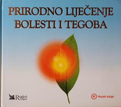 Prirodno liječenje bolesti i tegoba
