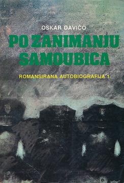 Po zanimanju samoubica: Romansirana autobiografija 1.