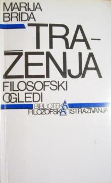Traženja : filozofski ogledi