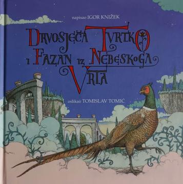 Drvosječa Tvrtko i fazan iz nebeskoga vrta