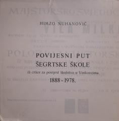 Povijesni put šegrtske škole, ili crtice za povijest školstva u Vinkovcima 1888-1978