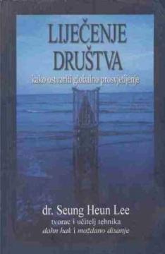Liječenje društva – kako ostvariti globalno prosvjetljenje