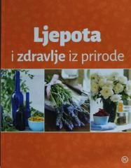 Ljepota i zdravlje iz prirode