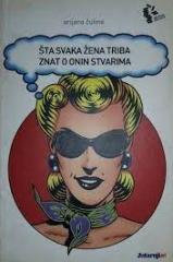 Šta svaka žena triba znat o onim stvarima