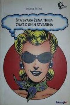 Šta svaka žena triba znat o onim stvarima