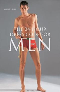 The 24-Hour Dress Code for Men