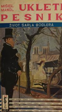 Ukleti pesnik: život Šarla Bodlera