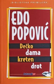 Dečko, dama, kreten, drot