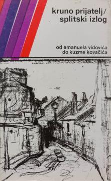 Splitski izlog: od Emanuela Vidovića do Kuzme Kovačića