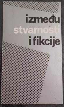 Između stvarnosti i fikcije