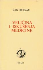 Veličina i iskušenja medicine