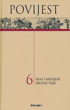 Povijest #6: Rani i razvijeni srednji vijek
