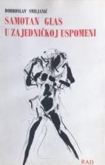 Samotan glas u zajedničkoj uspomeni