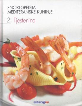 Enciklopedija mediteranske kuhinje 2. - Tjestenina
