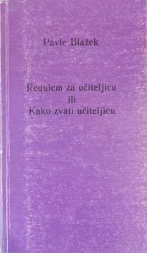 Requiem za učiteljicu ili Kako zvati učiteljicu