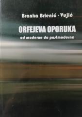Orfejeva oporuka - od moderne do postmoderne