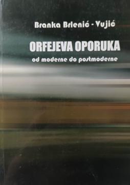 Orfejeva oporuka - od moderne do postmoderne