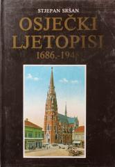 Osječki ljetopisi: 1686.-1945.