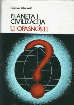Planeta i civilizacija u opasnosti