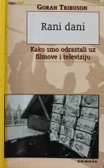 Rani dani - Kako smo odrastali uz filmove i televiziju