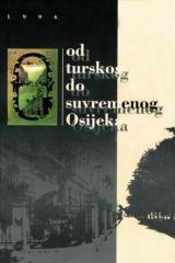 Od turskog do suvremenog Osijeka