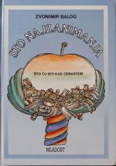 Sto najzanimanja: Što ću biti kad odrastem
