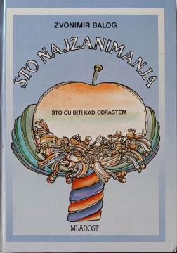Sto najzanimanja: Što ću biti kad odrastem