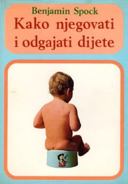 Kako njegovati i odgajati dijete